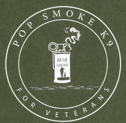 Pop Smoke K9 for Veterans